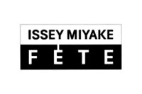 ISSEY MIYAKE FETE